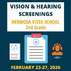 Vision & Hearing Screenings - Hermosa Vista School 2nd Grade; February 23-27, 2026